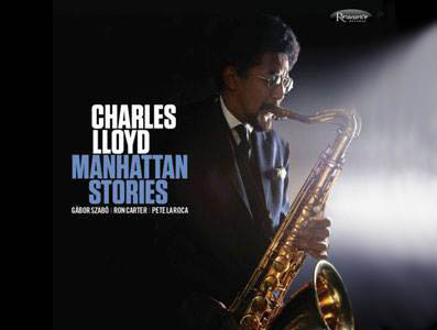 Charles Lloyd: Μanhattan Stories